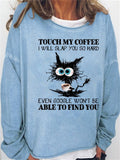 themeisles Women's Sweatshirt Pullover Active Vintage Streetwear Print Green Blue Purple Cat touch my coffee i will slap you so hard even google won't be able to find you Loose Fit Daily Round Neck Long Sleeve