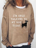 themeisles Women's Sweatshirt Pullover MY DOG TODAY Wine Glass Printed Garden Neck Printed Sweatshirt