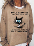 themeisles Women's Sweatshirt Pullover Active Vintage Streetwear Print Green Blue Purple Cat touch my coffee i will slap you so hard even google won't be able to find you Loose Fit Daily Round Neck Long Sleeve