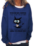 themeisles Women's Sweatshirt Pullover Active Vintage Streetwear Print Green Blue Purple Cat touch my coffee i will slap you so hard even google won't be able to find you Loose Fit Daily Round Neck Long Sleeve